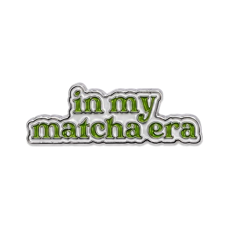 In My Matcha Era - Metal Sticker